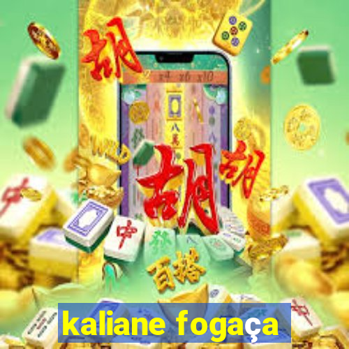 kaliane fogaça